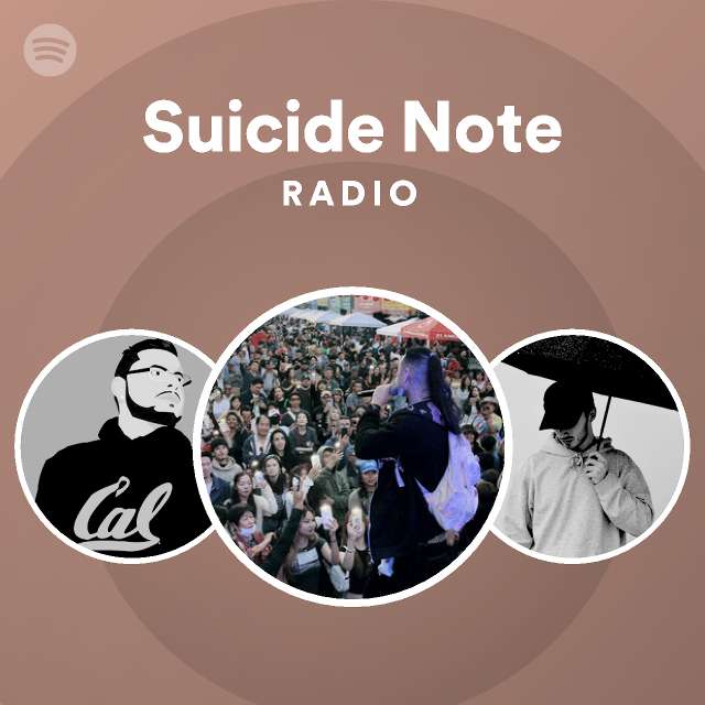 Suicide Note Radio Playlist By Spotify Spotify