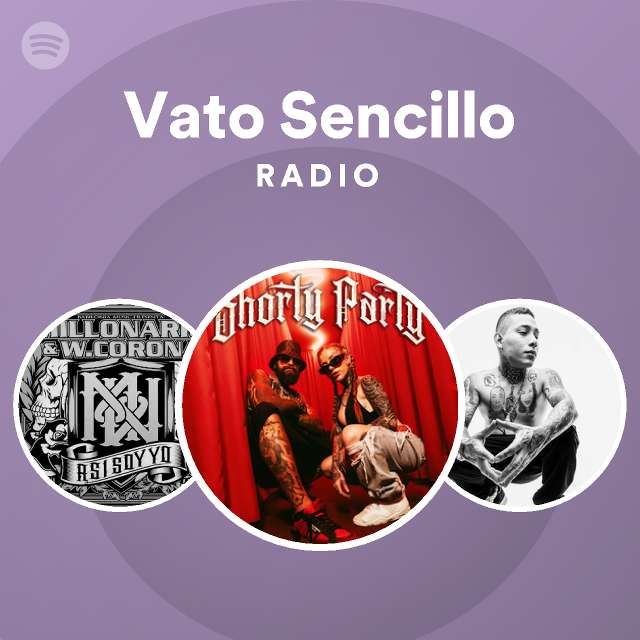 vato-sencillo-radio-playlist-by-spotify-spotify