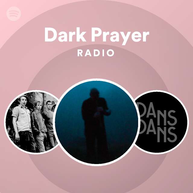 Dark Prayer Radio - playlist by Spotify | Spotify