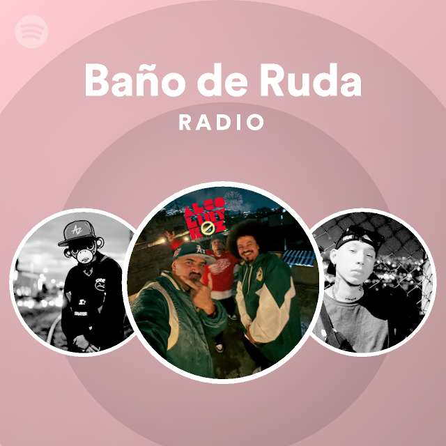 Baño de Ruda Radio - playlist by Spotify | Spotify