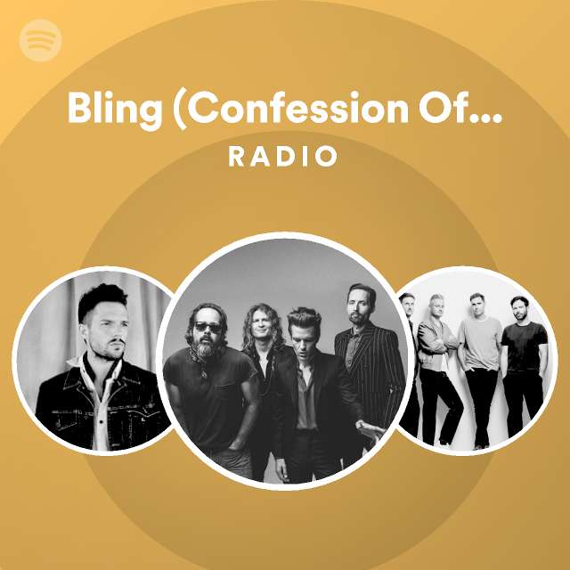 Bling (Confession Of A King) Radio - playlist by Spotify | Spotify