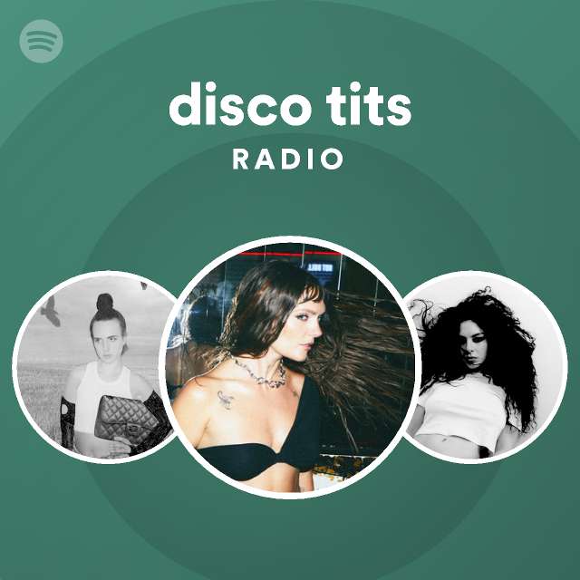 Disco Tits Radio Playlist By Spotify Spotify 3750