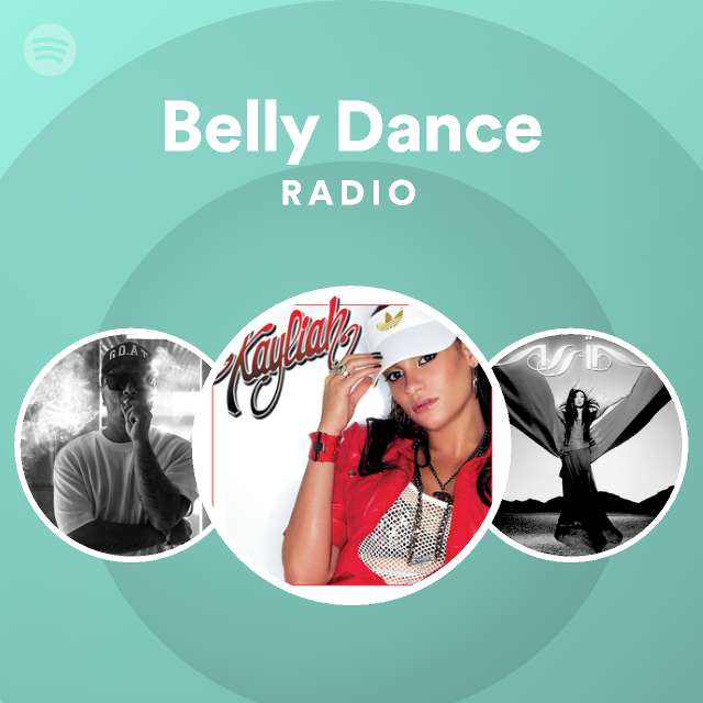 Belly Dance Radio playlist by Spotify Spotify