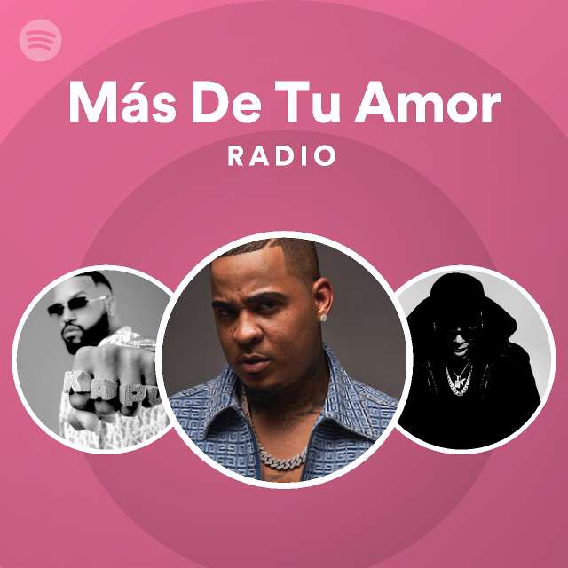 Más De Tu Amor Radio Playlist By Spotify Spotify