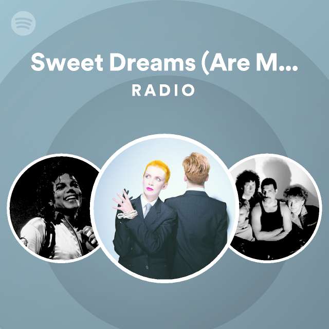 Sweet Dreams (Are Made of This) Remastered Radio playlist by