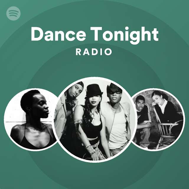 Dance Tonight Radio - playlist by Spotify | Spotify