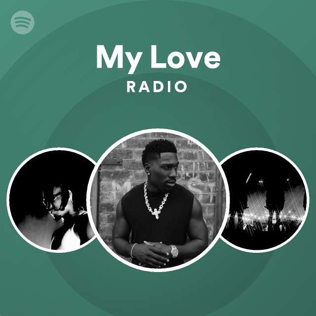 My Love Radio - playlist by Spotify | Spotify