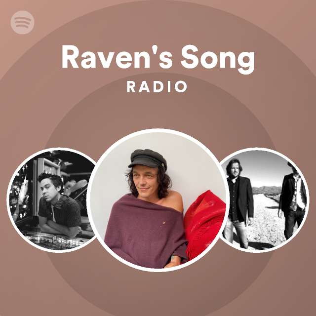 Raven's Song Radio - playlist by Spotify | Spotify