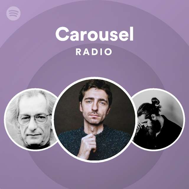 Carousel Radio - playlist by Spotify | Spotify