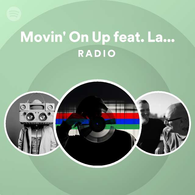 Movin On Up Feat Latyrx Aka Lateef The Truth Speaker Lyrics Born Kat O O Radio