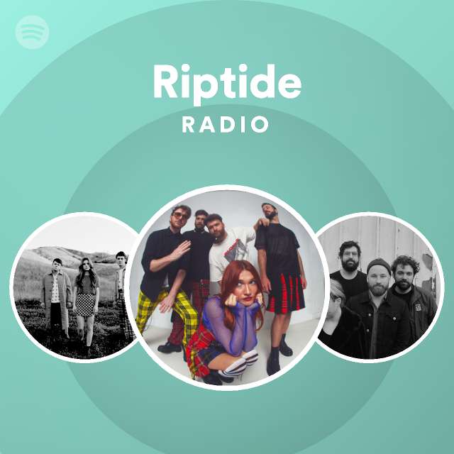 Riptide Radio - playlist by Spotify | Spotify