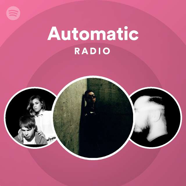 Automatic Radio - playlist by Spotify | Spotify