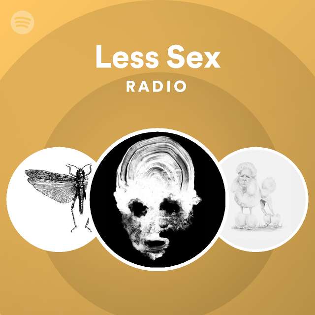 Less Sex Radio Playlist By Spotify Spotify 9154