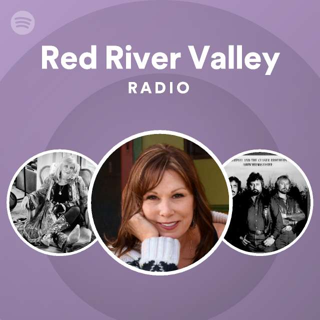 Red River Valley Radio playlist by Spotify Spotify