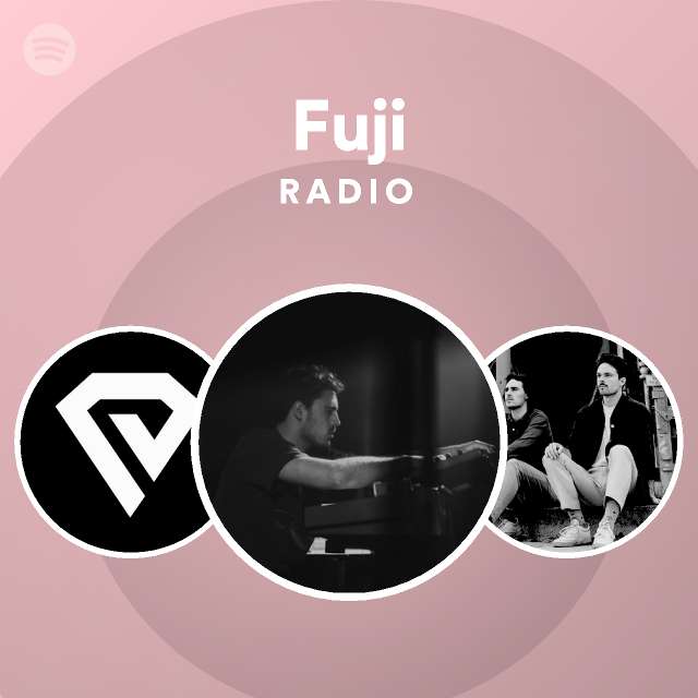 Fuji Radio - playlist by Spotify | Spotify