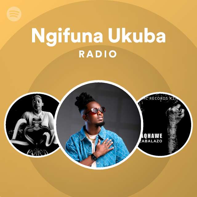 Ngifuna Ukuba Radio | Spotify Playlist