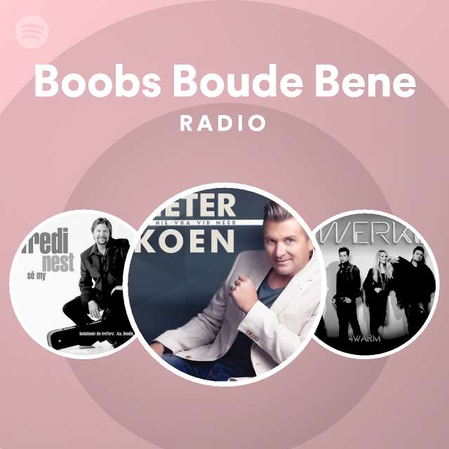 Boobs Boude Bene Radio | Spotify Playlist