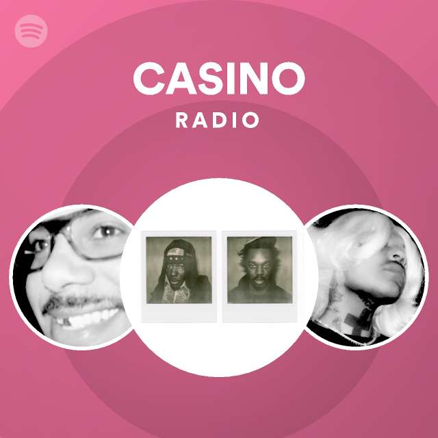 CASINO Radio | Spotify Playlist