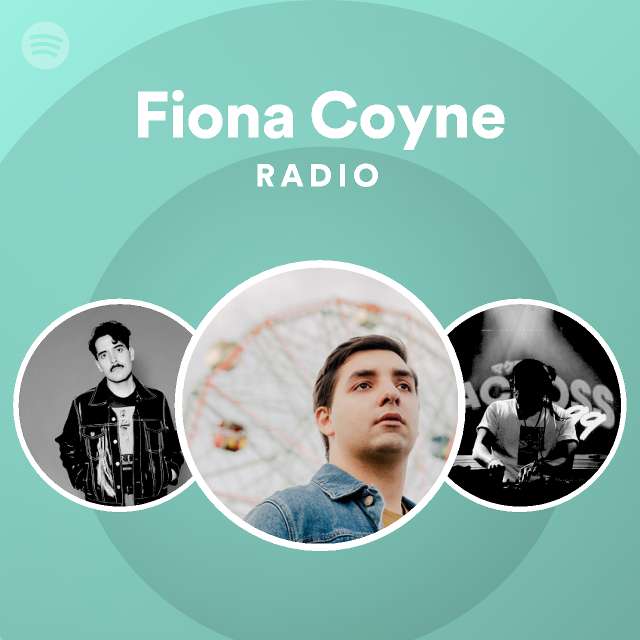 Fiona Coyne Radio - playlist by Spotify | Spotify