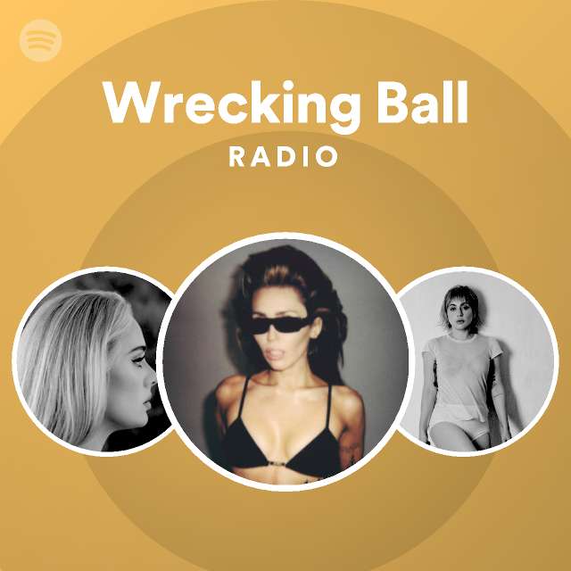 Wrecking Ball Radio Spotify Playlist