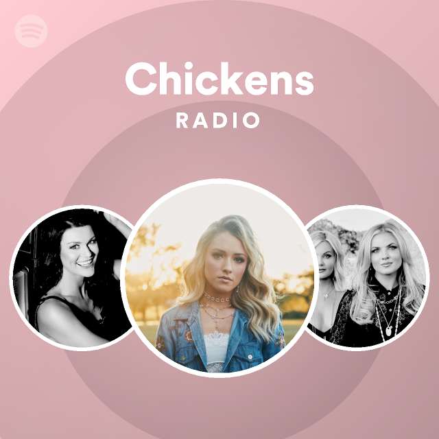 Chickens Radio playlist by Spotify Spotify