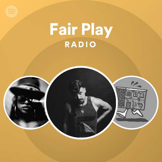 Fair Play Radio playlist by Spotify Spotify
