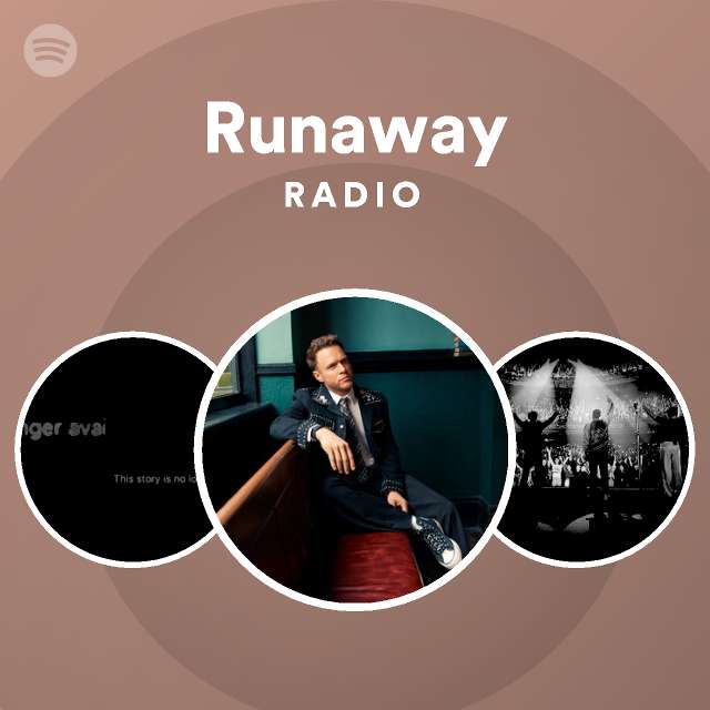 Runaway Radio - playlist by Spotify | Spotify