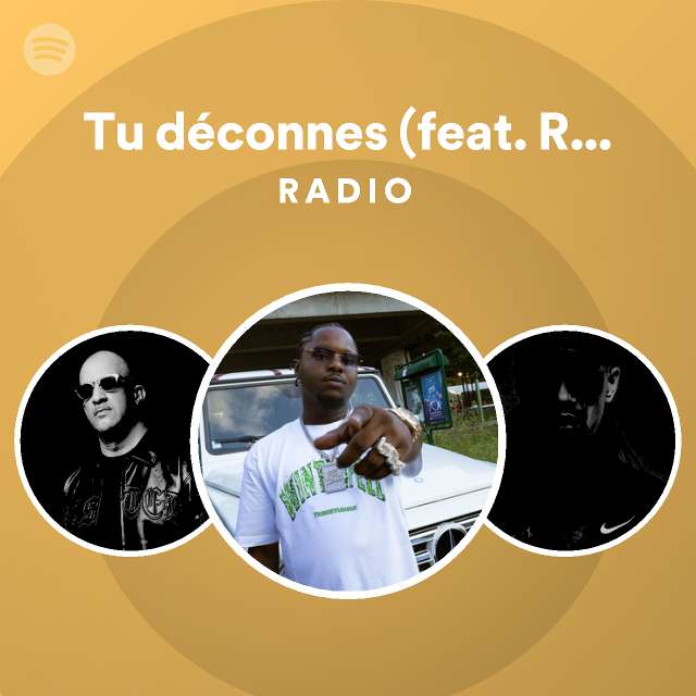 Tu D Connes Feat Rim K Radio Playlist By Spotify Spotify