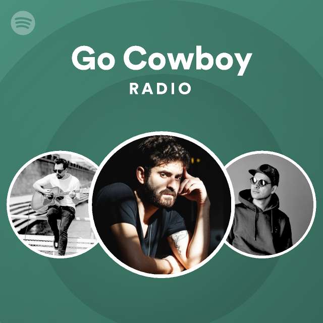 Go Cowboy Radio - playlist by Spotify | Spotify