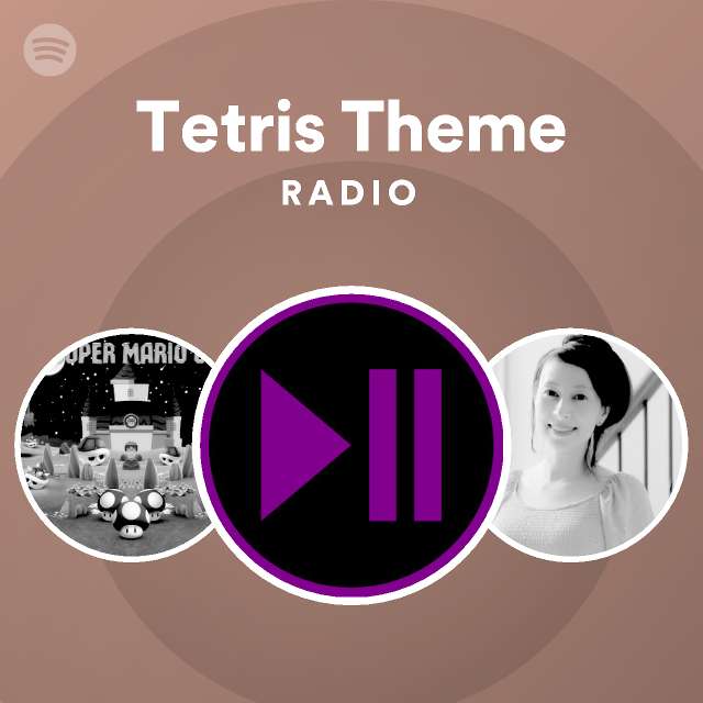 Tetris Theme Radio - playlist by Spotify | Spotify