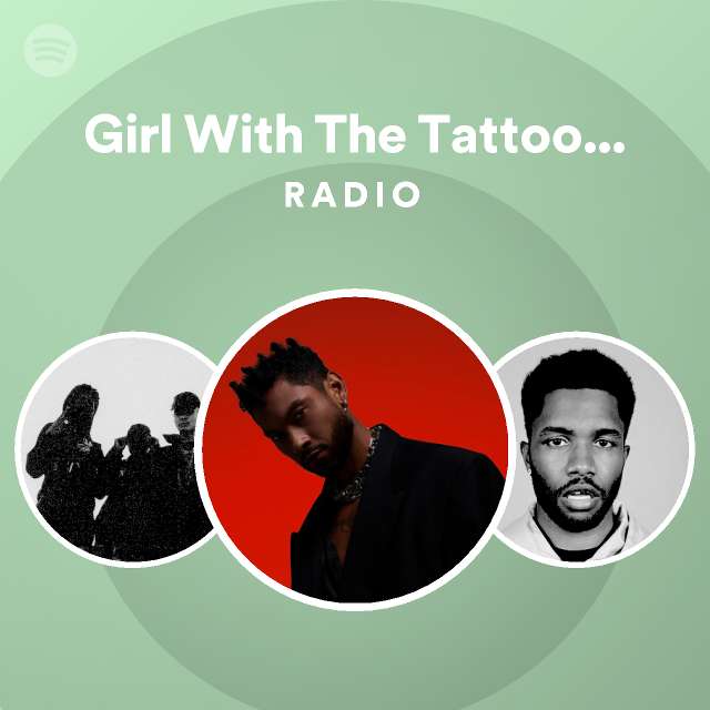 Girl With The Tattoo Enter.lewd Radio playlist by Spotify Spotify