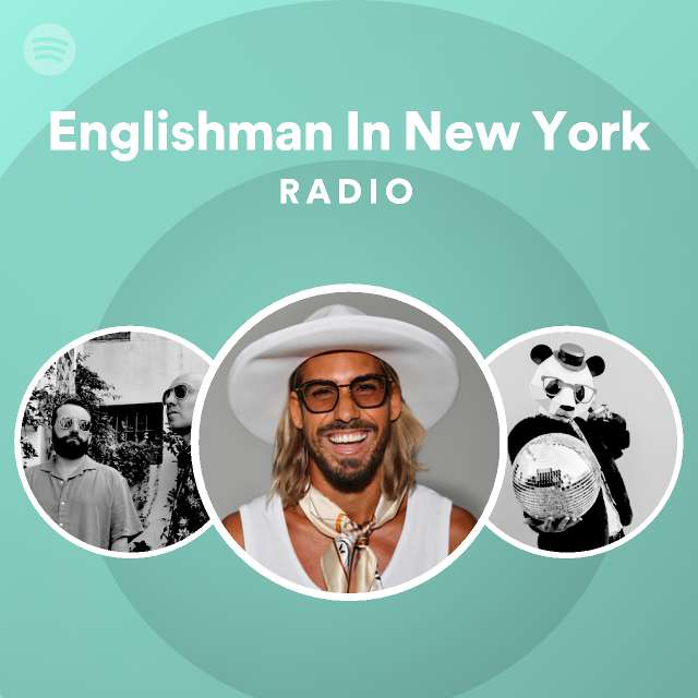 englishman in new york spotify