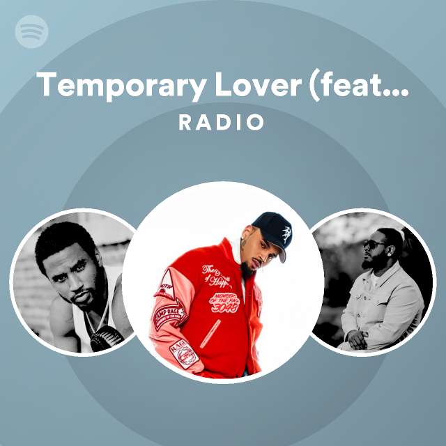 Temporary Lover (feat. Lil Jon) Radio - playlist by Spotify | Spotify