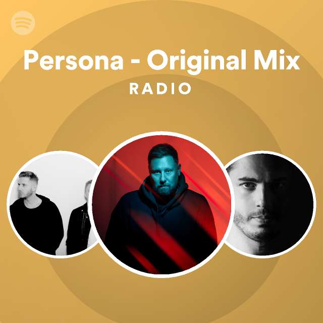 Persona - Original Mix Radio - playlist by Spotify | Spotify