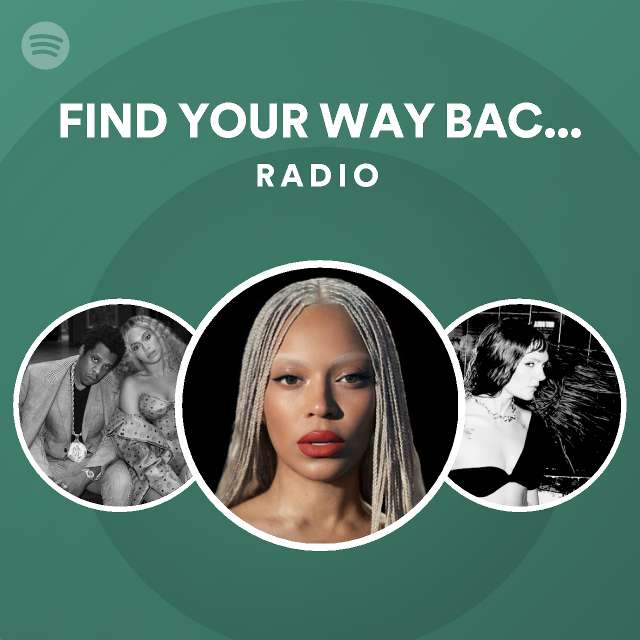 Find your way back melo x remix radio playlist by spotify spotify