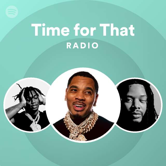 Time for That Radio - playlist by Spotify | Spotify