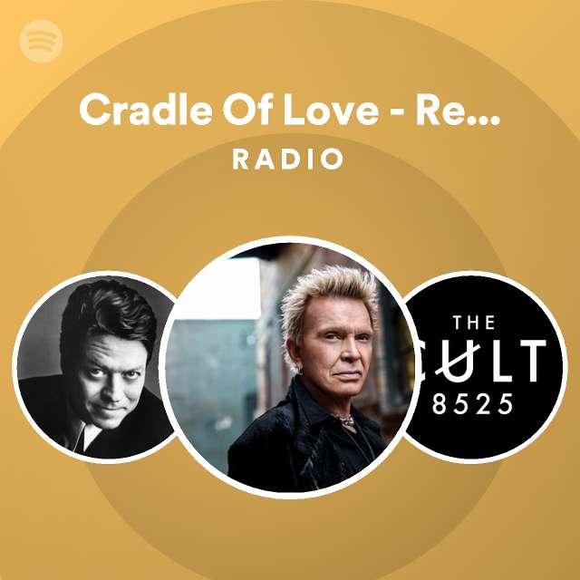 Cradle Of Love Remastered Radio Spotify Playlist