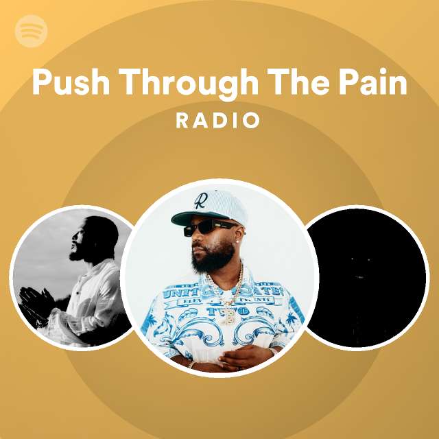 Push Through The Pain Radio - playlist by Spotify | Spotify