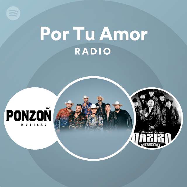 Por Tu Amor Radio Spotify Playlist