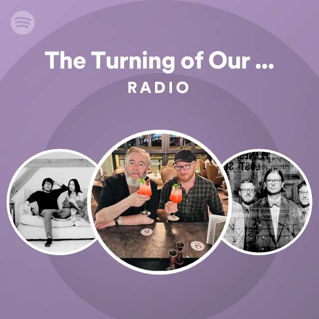 the-turning-of-our-bones-radio-playlist-by-spotify-spotify