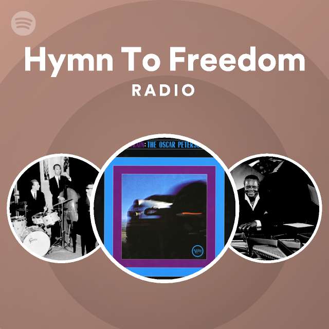 Hymn To Freedom Radio - playlist by Spotify | Spotify