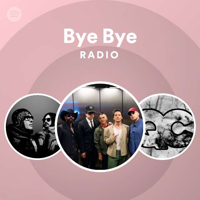 Bye Bye Radio - playlist by Spotify | Spotify