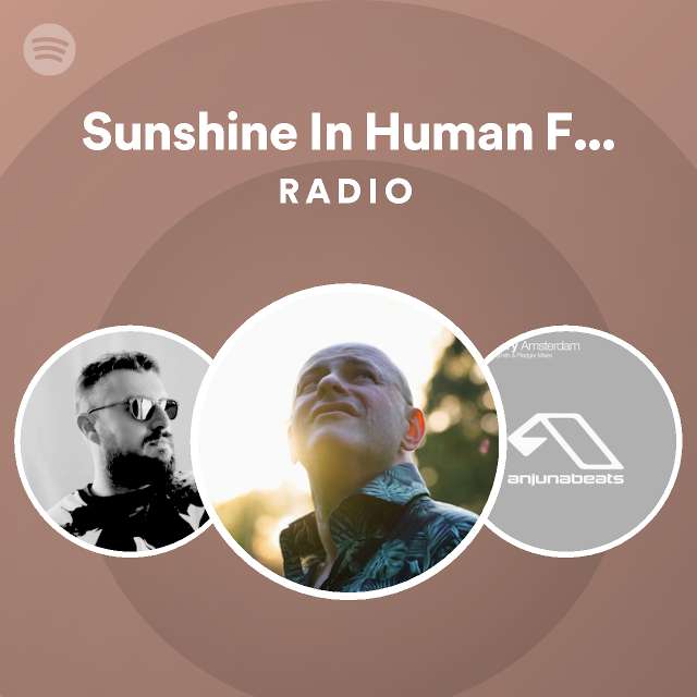 sunshine-in-human-form-extended-mix-radio-spotify-playlist