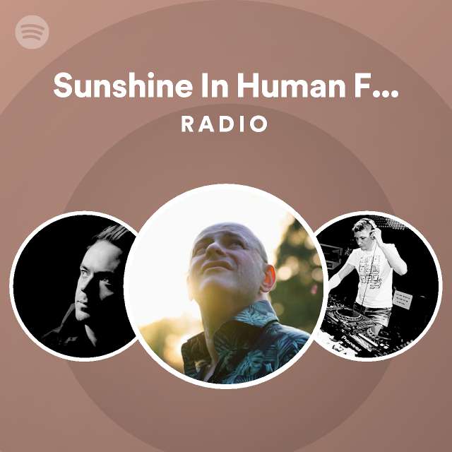 sunshine-in-human-form-extended-mix-radio-spotify-playlist