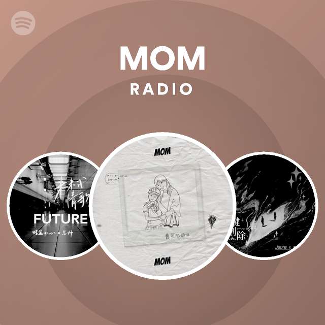 Mom Radio Playlist By Spotify Spotify