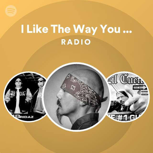 I Like The Way You Love Me Radio - playlist by Spotify | Spotify