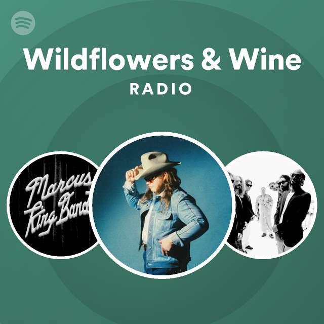 Wildflowers & Wine Radio playlist by Spotify Spotify
