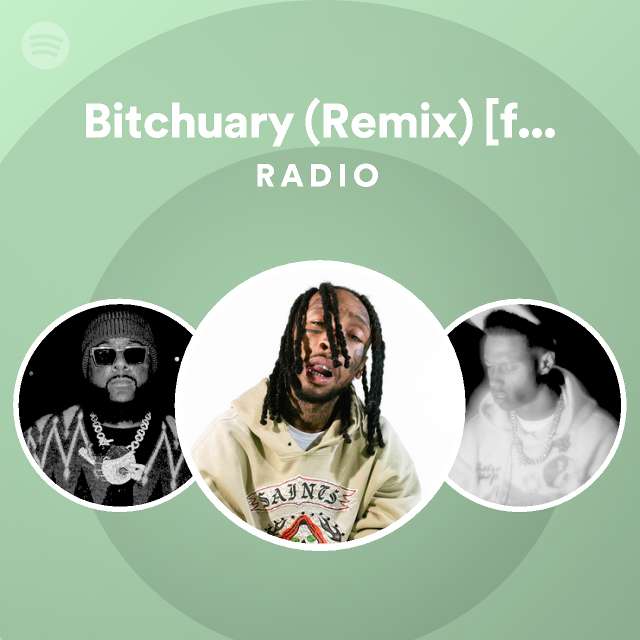 Bitchuary (Remix) [feat. Wiz Khalifa & A Boogie Wit da Hoodie] Radio ...