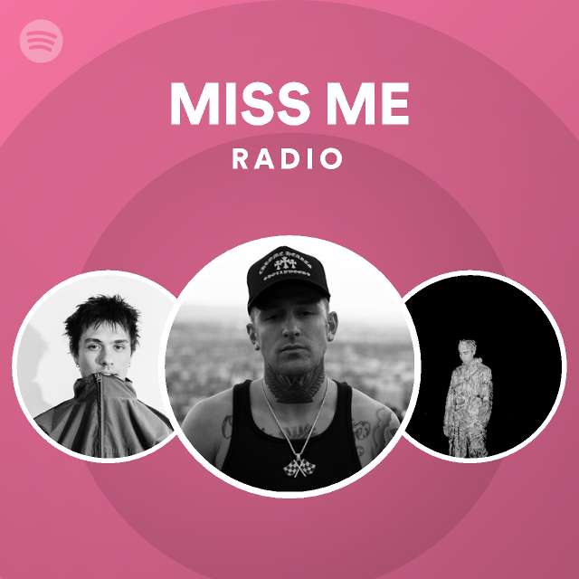 Miss Me Radio Playlist By Spotify Spotify