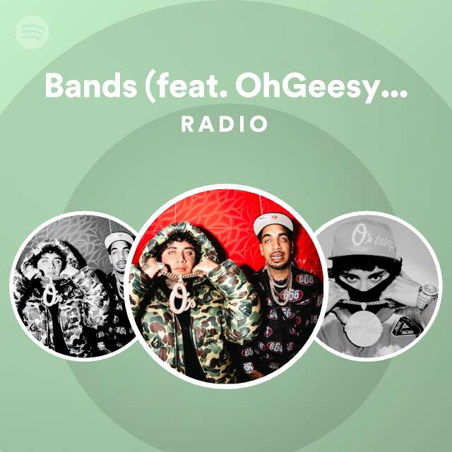 Bands (feat. OhGeesy, Fenix Flexin & Master Kato) Radio - playlist by ...